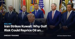 Iran Strikes Kuwait: Why Gulf Risk Could Reprice Oil and Energy Stocks