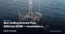 Borr Drilling Director Puts $5M Into BORR — Conviction or Cycle Bet on Jackups?
