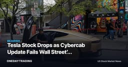 Tesla Stock Drops as Cybercab Update Fails Wall Street’s Expectations