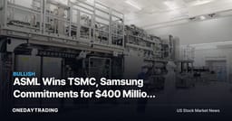 ASML Wins TSMC, Samsung Commitments for $400 Million High NA EUV Tools