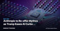 Anthropic to Re-offer Mythos as Trump Eases AI Curbs — Read-Through for AMZN, GOOGL, NVDA