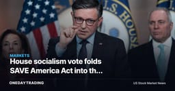 House socialism vote folds SAVE America Act into the November election fight