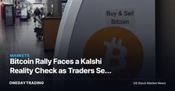 Bitcoin Rally Faces a Kalshi Reality Check as Traders See 2026 Near Today