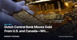 Dutch Central Bank Moves Gold From U.S. and Canada—Why Tradability Now Matters