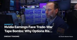 Nvidia Earnings Face Trade-War Tape Bombs: Why Options Risk Matters Now