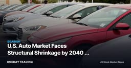 U.S. Auto Market Faces Structural Shrinkage by 2040 — Detroit Is Still Building for Growth