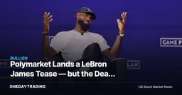Polymarket Lands a LeBron James Tease — but the Deal Economics Stay Hidden