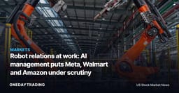 Robot relations at work: AI management puts Meta, Walmart and Amazon under scrutiny