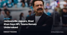 Jacksonville Jaguars, Shad Khan Says NFL Teams Remain Undervalued