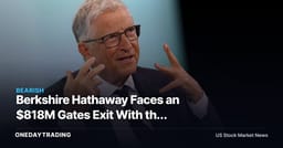 Berkshire Hathaway Faces an $818M Gates Exit With the Buyer Still Unnamed