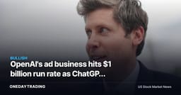 OpenAI's ad business hits $1 billion run rate as ChatGPT monetization accelerates