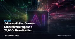 Advanced Micro Devices, Druckenmiller Opens a 72,900-Share Position