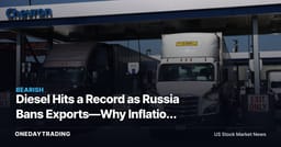Diesel Hits a Record as Russia Bans Exports—Why Inflation Risk Is Back