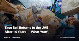 Taco Bell Returns to the UAE After 14 Years — What Yum’s Gulf Reset Means