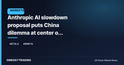 Anthropic AI slowdown proposal puts China dilemma at center of investor risk
