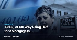401(k) at 68: Why Using Half for a Mortgage Is a High-Stakes Trade