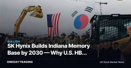 SK Hynix Builds Indiana Memory Base by 2030 — Why U.S. HBM Supply Matters