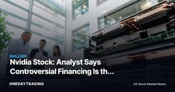 Nvidia Stock: Analyst Says Controversial Financing Is the Bull Case