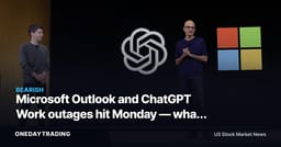 Microsoft Outlook and ChatGPT Work outages hit Monday — what MSFT investors read